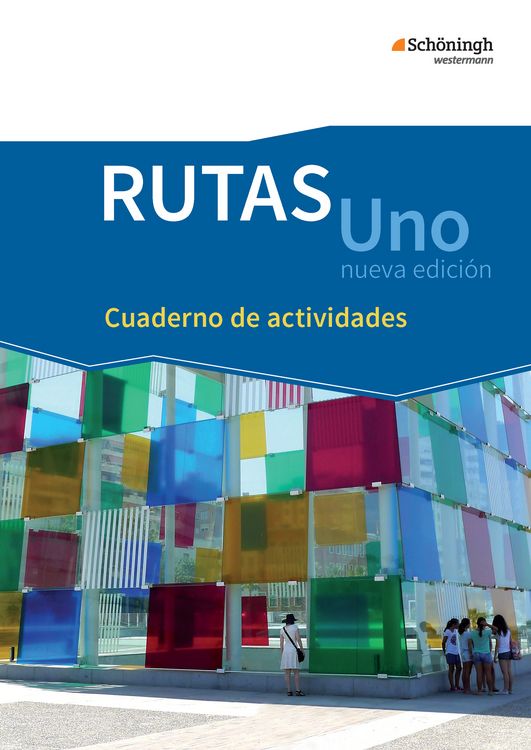 Produktbild: RUTAS Uno nueva edici&oacute;n - Lehrwerk f&uuml;r Spanisch als neu einsetzende Fremdsprache in der Einf&uuml;hrungsphase der gymnasialen Oberstufe - Neubearbeitung