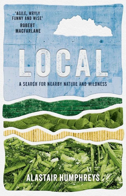 Produktbild: Local: A Search for Nearby Nature and Wildness