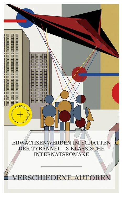 Produktbild: Erwachsenwerden im Schatten der Tyrannei - 3 klassische Internatsromane