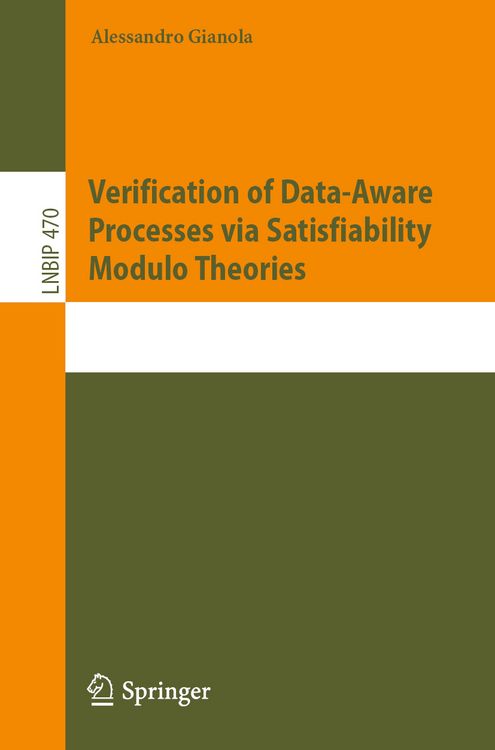 Produktbild: Verification of Data-Aware Processes via Satisfiability Modulo Theories