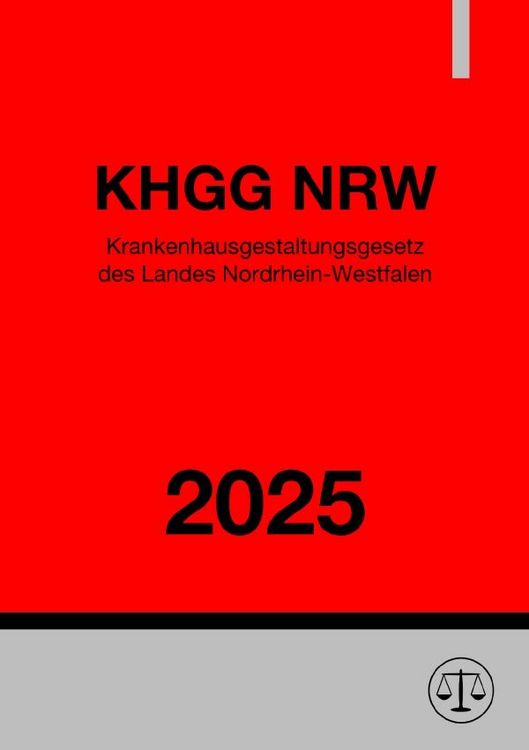 Produktbild: Krankenhausgestaltungsgesetz Nordrhein-Westfalen - KHGG NRW 2025