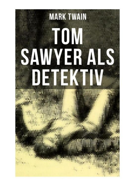 Produktbild: Tom Sawyer als Detektiv