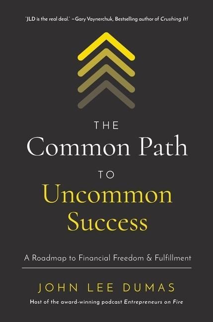 Produktbild: The Common Path to Uncommon Success