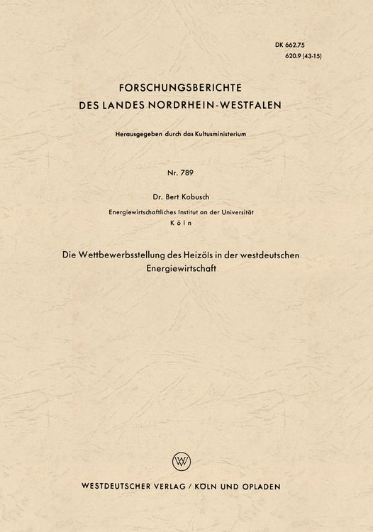 Produktbild: Die Wettbewerbsstellung des Heiz&ouml;ls in der westdeutschen Energiewirtschaft
