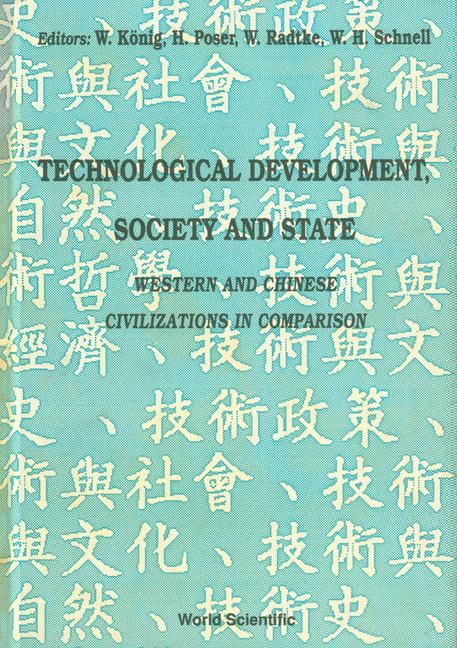Produktbild: Technological Development, Society and State: Western and Chinese Civilizations in Comparison - Proceedings of the Joint Conference