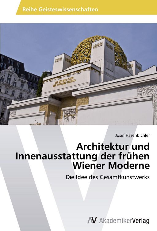 Produktbild: Architektur und Innenausstattung der fr&uuml;hen Wiener Moderne