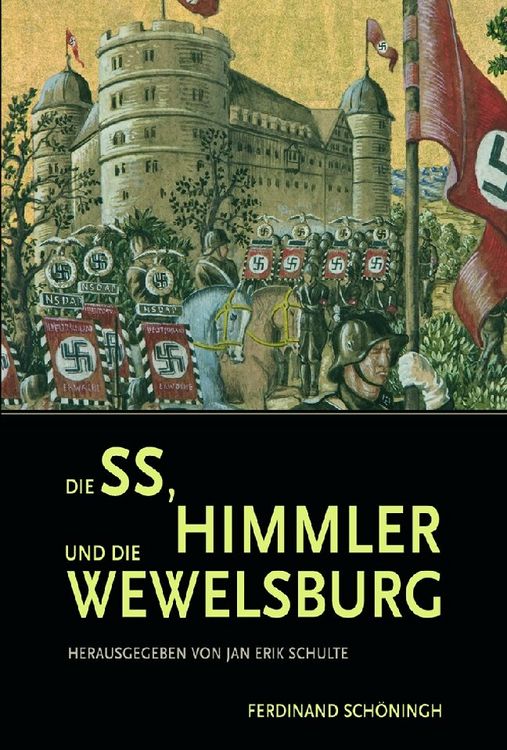 Produktbild: Die SS, Himmler und die Wewelsburg