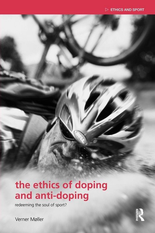 Produktbild: The Ethics of Doping and Anti-Doping