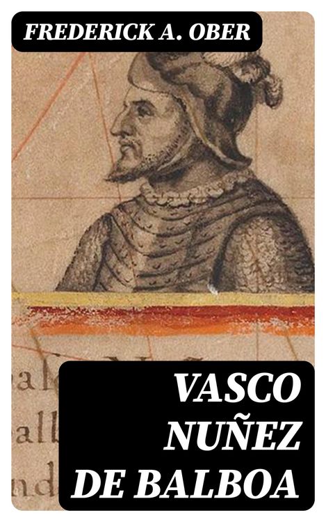 Produktbild: Vasco Nu&ntilde;ez de Balboa