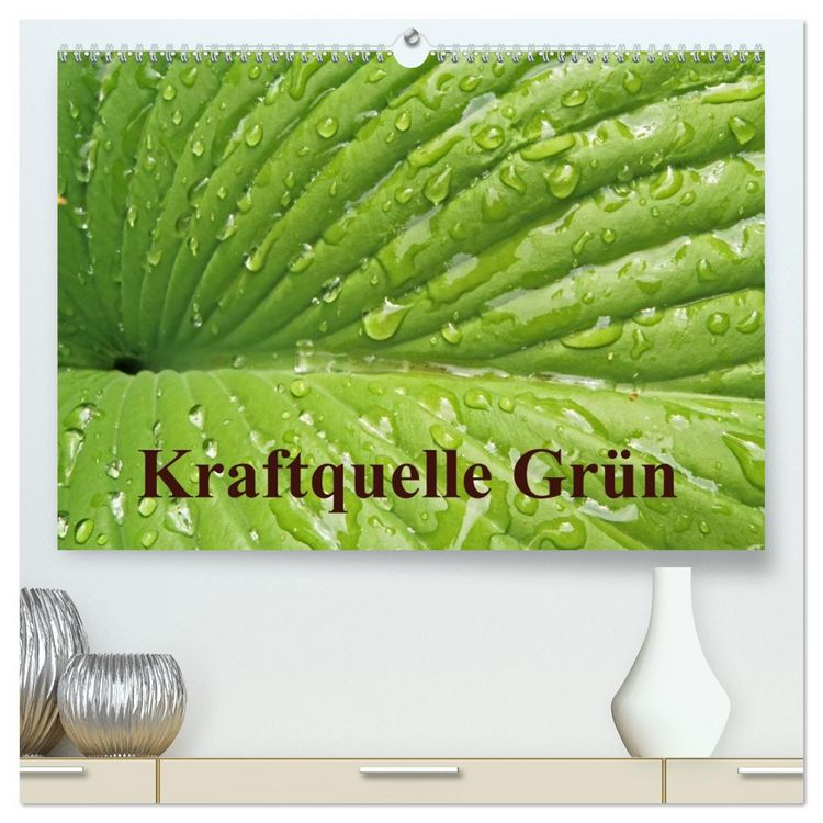 Produktbild: Kraftquelle Gr&uuml;n (hochwertiger Premium Wandkalender 2026 DIN A2 quer), Kunstdruck in Hochglanz