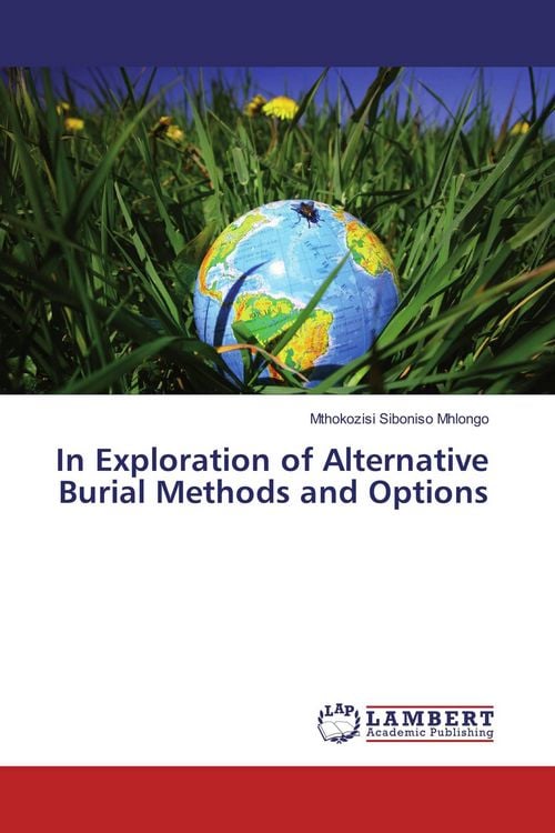Produktbild: In Exploration of Alternative Burial Methods and Options