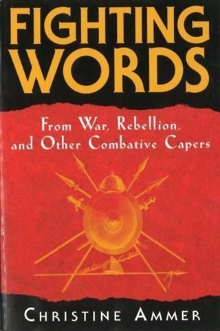 Produktbild: Fighting Words from War, Rebellion, and Other Combative Capers