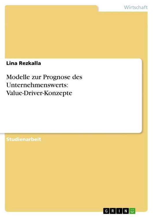 Produktbild: Modelle zur Prognose des Unternehmenswerts: Value-Driver-Konzepte