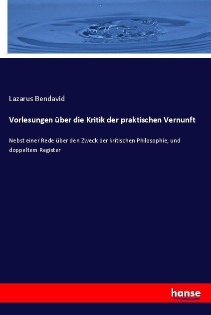 Produktbild: Vorlesungen &uuml;ber die Kritik der praktischen Vernunft