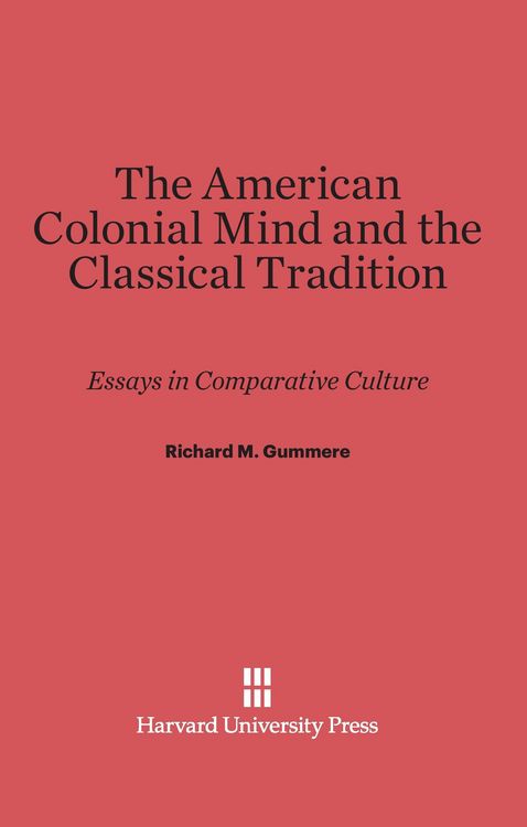 Produktbild: The American Colonial Mind and the Classical Tradition