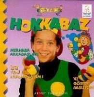 Produktbild: K&uuml;c&uuml;k Hokkabaz - Merhaba Arkadaslar Iste Yeni Numaralarim Ve G&ouml;steri Basliyor