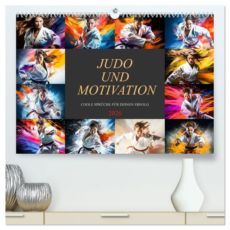 Produktbild: Judo und Motivation (hochwertiger Premium Wandkalender 2026 DIN A2 quer), Kunstdruck in Hochglanz