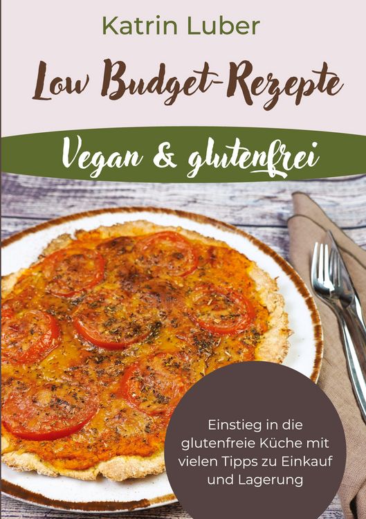 Produktbild: Low Budget-Rezepte Vegan & glutenfrei