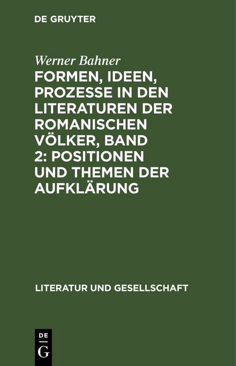 Produktbild: Formen, Ideen, Prozesse in den Literaturen der romanischen V&ouml;lker, Band 2: Positionen und Themen der Aufkl&auml;rung