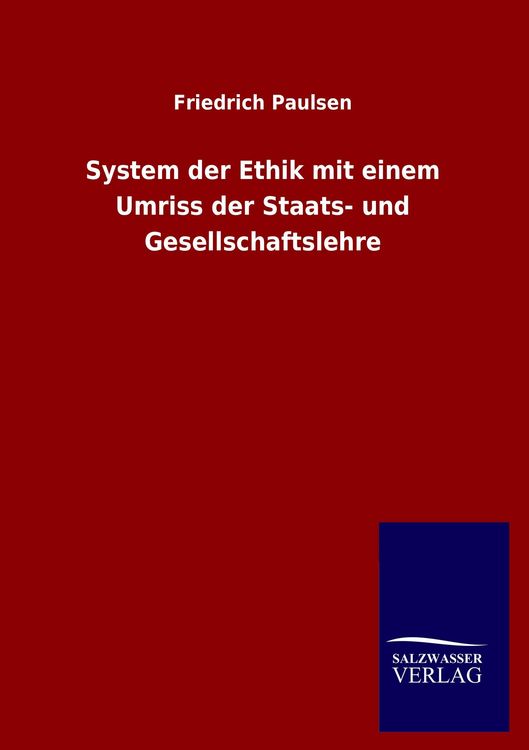 Produktbild: System der Ethik mit einem Umriss der Staats- und Gesellschaftslehre
