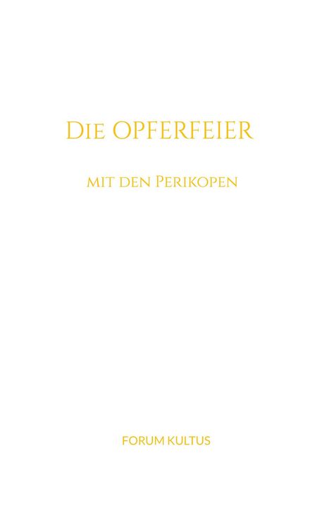 Produktbild: Die Opferfeier - mit den Perikopen
