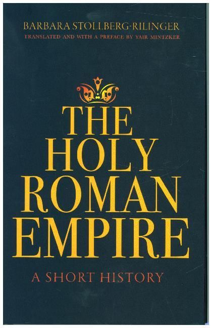Produktbild: Stollberg-Rilinger, B: The Holy Roman Empire