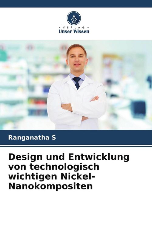 Produktbild: Design und Entwicklung von technologisch wichtigen Nickel-Nanokompositen