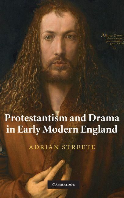 Produktbild: Protestantism and Drama in Early Modern England