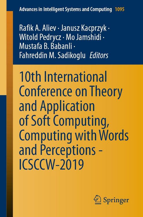 Produktbild: 10th International Conference on Theory and Application of Soft Computing, Computing with Words and Perceptions - ICSCCW-2019