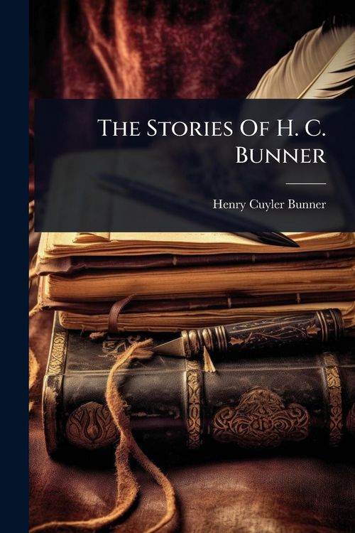 Produktbild: The Stories Of H. C. Bunner