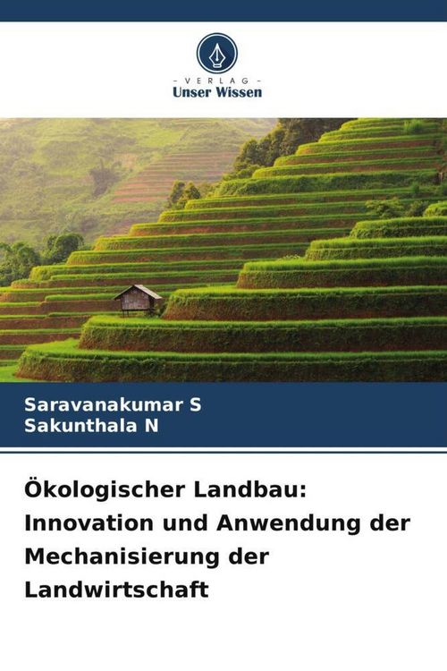Produktbild: &Ouml;kologischer Landbau: Innovation und Anwendung der Mechanisierung der Landwirtschaft