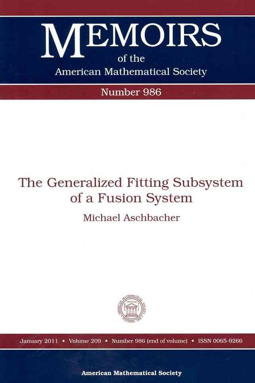 Produktbild: Aschbacher, M:  The Generalized Fitting Subsystem of a Fusio