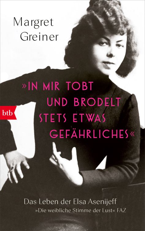 Produktbild: »In mir tobt und brodelt stets etwas Gefährliches«