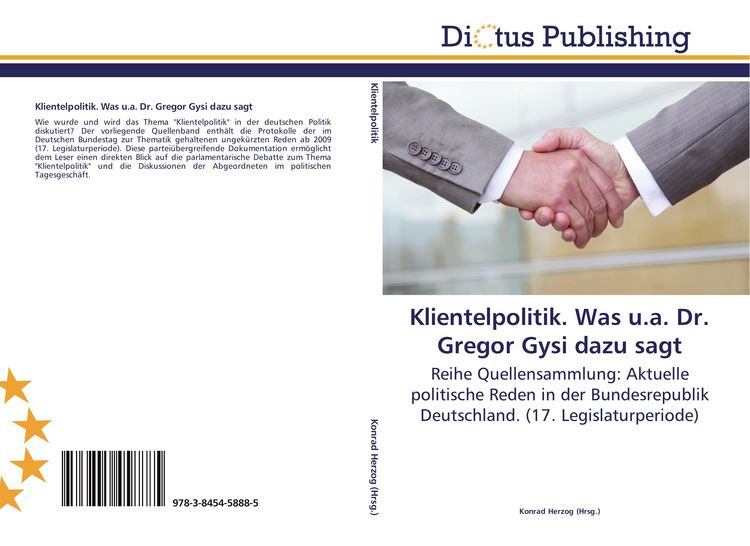Produktbild: Klientelpolitik. Was u.a. Dr. Gregor Gysi dazu sagt