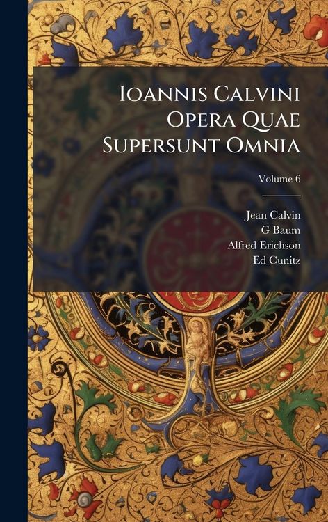 Produktbild: Ioannis Calvini Opera Quae Supersunt Omnia