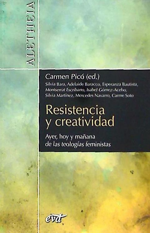 Produktbild: Resistencia y creatividad : ayer, hoy y ma&ntilde;ana de las teolog&iacute;as feministas