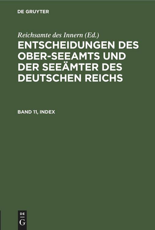 Produktbild: Entscheidungen des Ober-Seeamts und der See&auml;mter des Deutschen Reichs. Band 11, Index