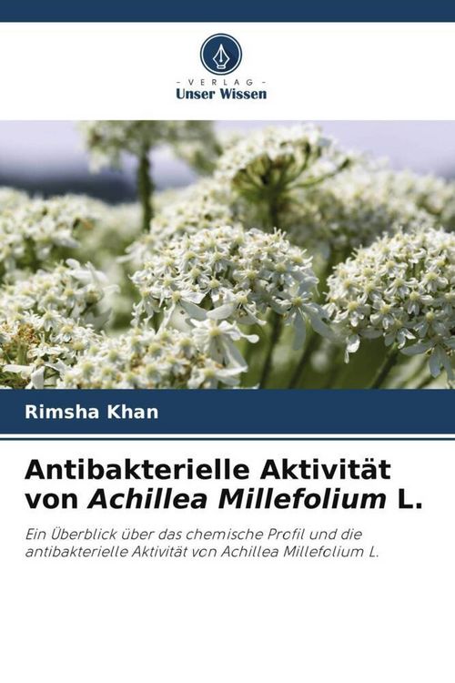 Produktbild: Antibakterielle Aktivit&auml;t von Achillea Millefolium L.