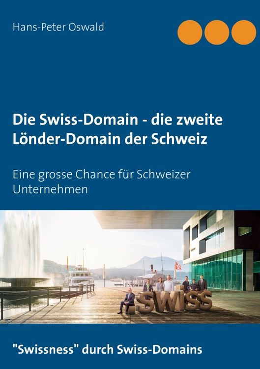 Produktbild: Die Swiss-Domain - die zweite L&auml;nder-Domain der Schweiz