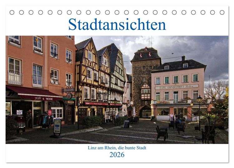 Produktbild: Stadtansichten, Linz am Rhein die bunte Stadt (Tischkalender 2026 DIN A5 quer), CALVENDO Monatskalender