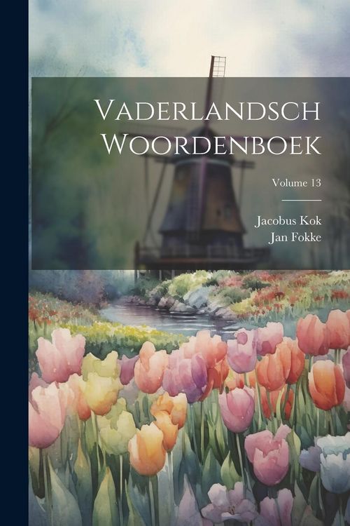 Produktbild: Vaderlandsch Woordenboek; Volume 13