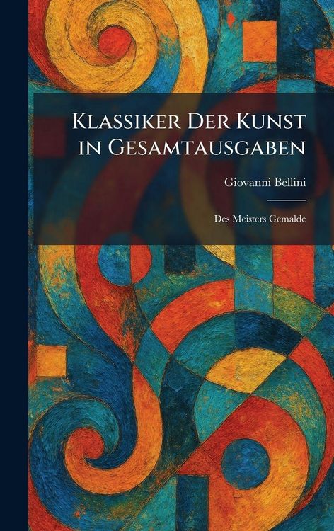 Produktbild: Klassiker Der Kunst in Gesamtausgaben