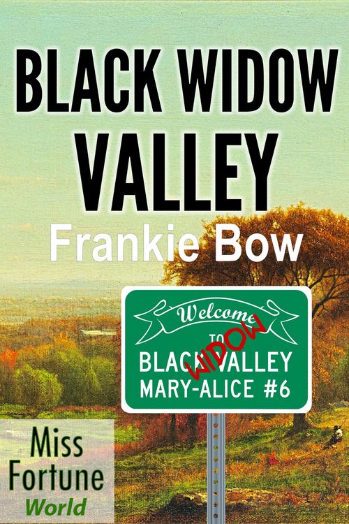 Produktbild: Black Widow Valley (Miss Fortune World: The Mary-Alice Files, #6)