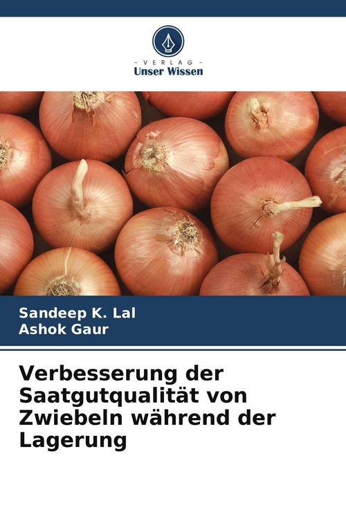 Produktbild: Verbesserung der Saatgutqualit&auml;t von Zwiebeln w&auml;hrend der Lagerung