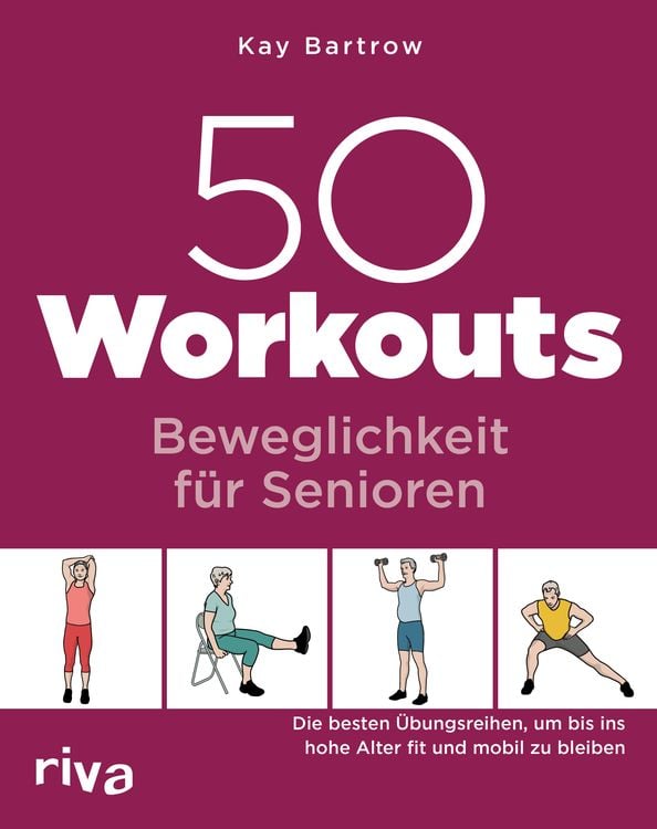 Bild vom Artikel 50 Workouts – Beweglichkeit für Senioren vom Autor Kay Bartrow