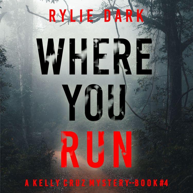 Produktbild: Where You Run (A Kelly Cruz Mystery&mdash;Book Four)