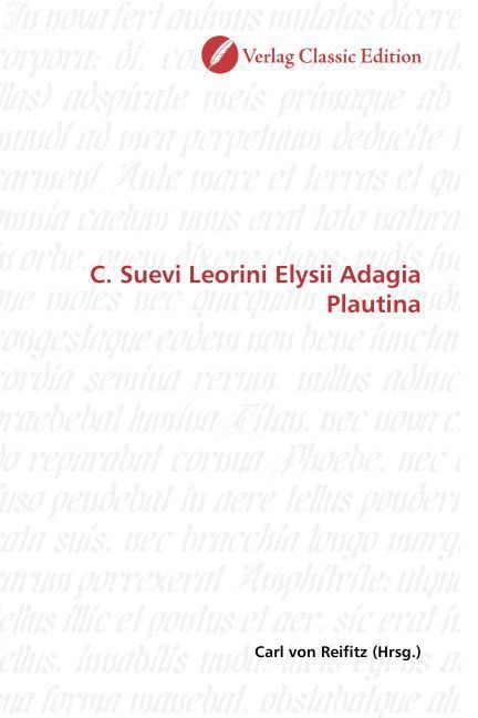 Produktbild: C. Suevi Leorini Elysii Adagia Plautina