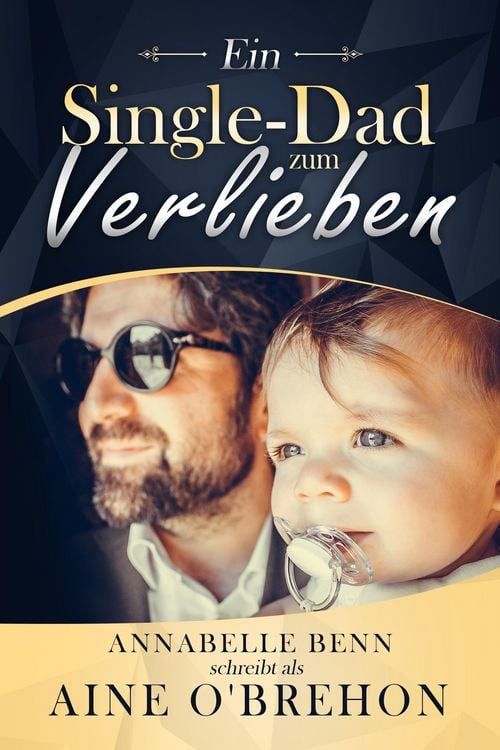Produktbild: Ein Single-Dad zum Verlieben