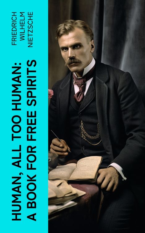 Produktbild: Human, All Too Human: A Book for Free Spirits