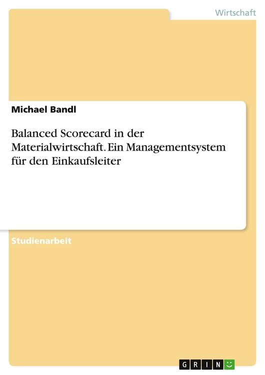 Produktbild: Balanced Scorecard in der Materialwirtschaft. Ein Managementsystem f&uuml;r den Einkaufsleiter
